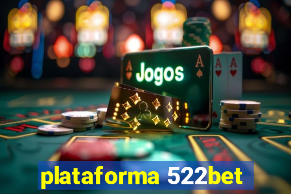 plataforma 522bet